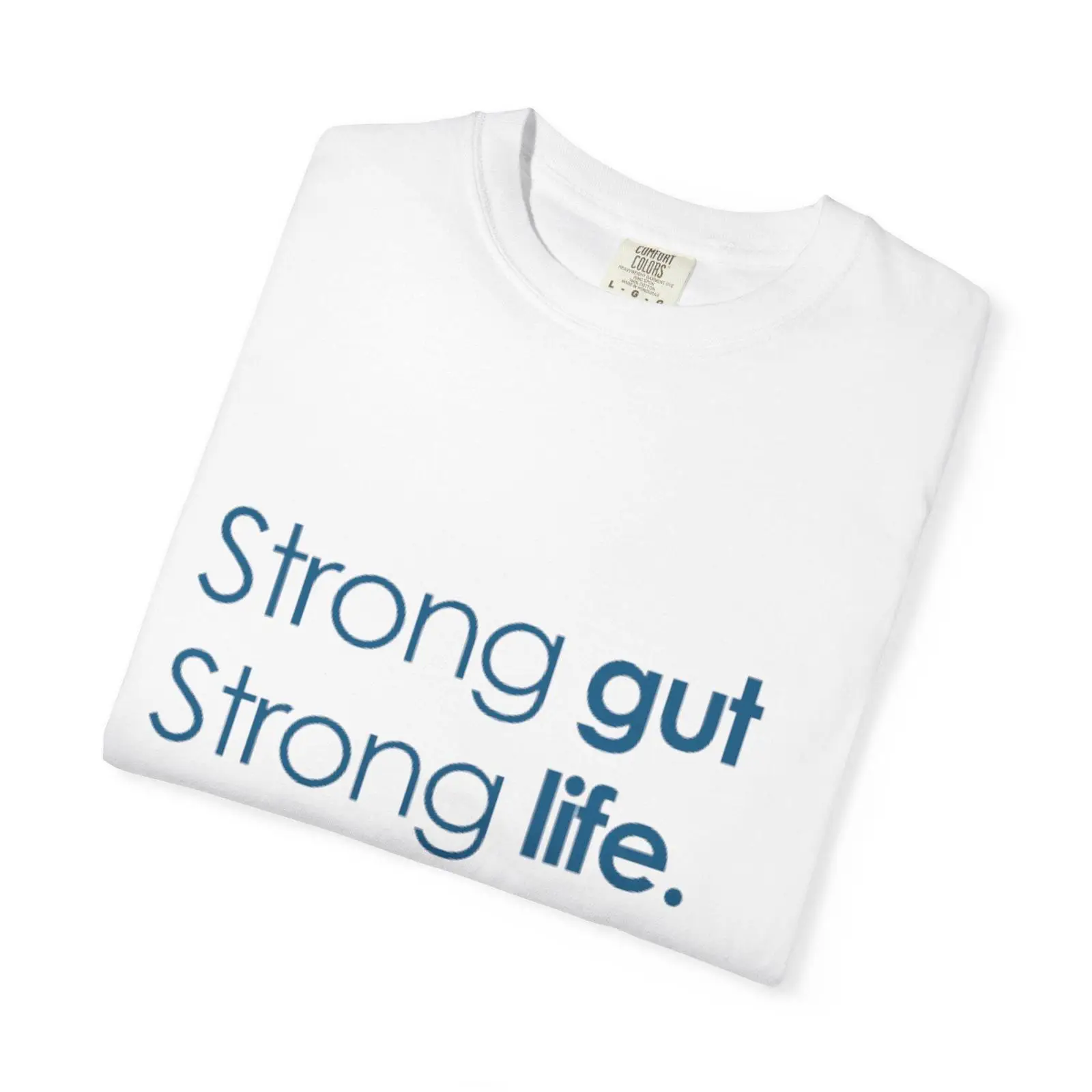 Strong Gut Life Slogan T Shirt - Health Wellness And Lifestyle review and price